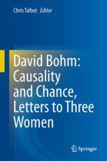 David Bohm Causality And Chance Letters To Three Women 1st Edition Chris Talbot Eds