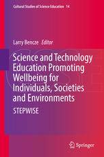 Science And Technology Education Promoting Wellbeing For Individuals Societies And Environments Stepwise 1st Edition Larry Bencze Eds