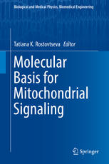 Molecular Basis For Mitochondrial Signaling 1st Edition Tatiana K Rostovtseva Eds