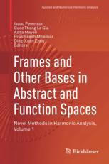 Frames And Other Bases In Abstract And Function Spaces Novel Methods In Harmonic Analysis Volume 1 1st Edition Isaac Pesenson