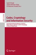 Codes Cryptology And Information Security Second International Conference C2si 2017 Rabat Morocco April 1012 2017 Proceedings In Honor Of Claude Carlet 1st Edition Said El Hajji