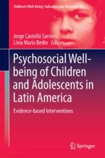 Psychosocial Wellbeing Of Children And Adolescents In Latin America Evidencebased Interventions 1st Edition Jorge Castell Sarriera