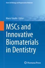 Mscs And Innovative Biomaterials In Dentistry 1st Edition Marco Tatullo Eds