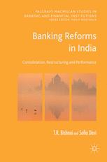 Banking Reforms In India Consolidation Restructuring And Performance 1st Edition T R Bishnoi