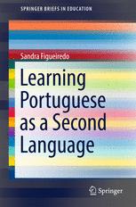 Learning Portuguese As A Second Language 1st Edition Sandra Figueiredo Auth