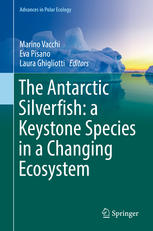 The Antarctic Silverfish A Keystone Species In A Changing Ecosystem 1st Edition Marino Vacchi