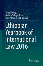 Ethiopian Yearbook Of International Law 2016 1st Edition Zeray Yihdego
