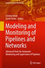Modeling And Monitoring Of Pipelines And Networks Advanced Tools For Automatic Monitoring And Supervision Of Pipelines 1st Edition Cristina Verde