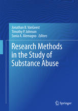 Research Methods In The Study Of Substance Abuse 1st Edition Jonathan B Vangeest