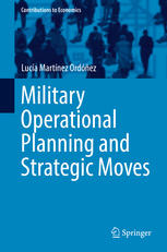 Military Operational Planning And Strategic Moves 1st Edition Luca Martnez Ordez