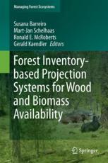 Forest Inventorybased Projection Systems For Wood And Biomass Availability 1st Edition Susana Barreiro