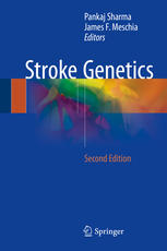 Stroke Genetics 2nd Edition Pankaj Sharma James F Meschia Eds