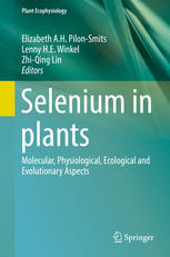 Selenium In Plants Molecular Physiological Ecological And Evolutionary Aspects 1st Edition Elizabeth Ah Pilonsmits
