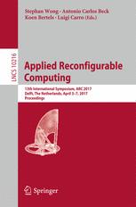 Applied Reconfigurable Computing 13th International Symposium Arc 2017 Delft The Netherlands April 37 2017 Proceedings 1st Edition Stephan Wong