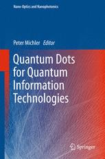 Quantum Dots For Quantum Information Technologies 1st Edition Peter Michler Eds
