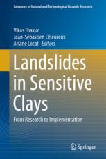 Landslides In Sensitive Clays From Research To Implementation 1st Edition Vikas Thakur