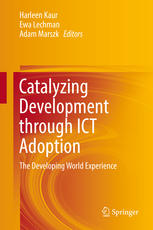 Catalyzing Development Through Ict Adoption The Developing World Experience 1st Edition Harleen Kaur