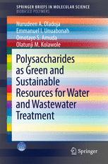 Polysaccharides As A Green And Sustainable Resources For Water And Wastewater Treatment 1st Edition Nurudeen A Oladoja