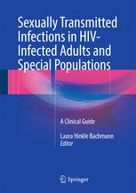 Sexually Transmitted Infections In Hivinfected Adults And Special Populations A Clinical Guide 1st Edition Laura Hinkle Bachmann Eds