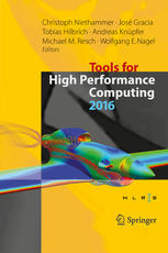 Tools For High Performance Computing 2016 Proceedings Of The 10th International Workshop On Parallel Tools For High Performance Computing October 2016 Stuttgart Germany 1st Edition Christoph Niethammer