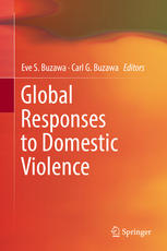 Global Responses To Domestic Violence 1st Edition Eve S Buzawa
