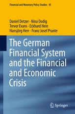 The German Financial System And The Financial And Economic Crisis 1st Edition Daniel Detzer