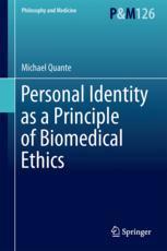Personal Identity As A Principle Of Biomedical Ethics 1st Edition Michael Quante Auth