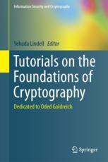 Tutorials On The Foundations Of Cryptography Dedicated To Oded Goldreich 1st Edition Yehuda Lindell Eds