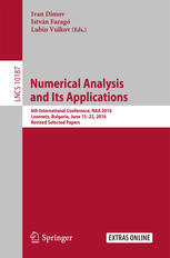 Numerical Analysis And Its Applications 6th International Conference Naa 2016 Lozenetz Bulgaria June 1522 2016 Revised Selected Papers 1st Edition Ivan Dimov