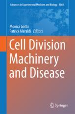 Cell Division Machinery And Disease 1st Edition Monica Gotta