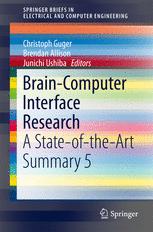 Braincomputer Interface Research A Stateoftheart Summary 5 1st Edition Christoph Guger