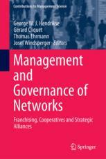 Management And Governance Of Networks Franchising Cooperatives And Strategic Alliances 1st Edition George W J Hendrikse