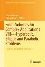 Finite Volumes For Complex Applications Viii Hyperbolic Elliptic And Parabolic Problems Fvca 8 Lille France June 2017 1st Edition Clment Cancs