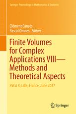 Finite Volumes For Complex Applications Viii Methods And Theoretical Aspects Fvca 8 Lille France June 2017 1st Edition Clment Cancs
