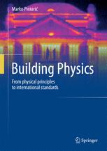 Building Physics From Physical Principles To International Standards 1st Edition Marko Pinteri