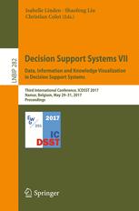 Decision Support Systems Vii Data Information And Knowledge Visualization In Decision Support Systems Third International Conference Icdsst 2017 Namur Belgium May 2931 2017 Proceedings 1st Edition Isabelle Linden