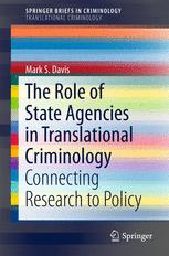 The Role Of State Agencies In Translational Criminology Connecting Research To Policy 1st Edition Mark S Davis Auth