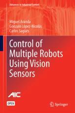Control Of Multiple Robots Using Vision Sensors 1st Edition Miguel Aranda