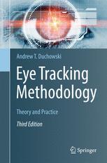 Eye Tracking Methodology Theory And Practice 3rd Edition Andrew T Duchowski Auth