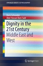 Dignity In The 21st Century Middle East And West 1st Edition Doris Schroeder