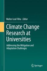 Climate Change Research At Universities Addressing The Mitigation And Adaptation Challenges 1st Edition Walter Leal Filho