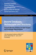 Beyond Databases Architectures And Structures Towards Efficient Solutions For Data Analysis And Knowledge Representation 13th International Conference Bdas 2017 Ustro Poland May 30 June 2 2017 Proceedings 1st Edition Stanisaw Kozielski