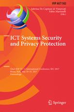 Ict Systems Security And Privacy Protection 32nd Ifip Tc 11 International Conference Sec 2017 Rome Italy May 2931 2017 Proceedings 1st Edition Sabrina De Capitani Di Vimercati