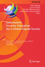 Information Security Education For A Global Digital Society 10th Ifip Wg 118 World Conference Wise 10 Rome Italy May 2931 2017 Proceedings 1st Edition Matt Bishop