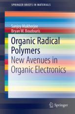 Organic Radical Polymers New Avenues In Organic Electronics 1st Edition Sanjoy Mukherjee