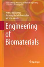Engineering Of Biomaterials 1st Edition Venina Dos Santos Rosmary Nichele Brandalise