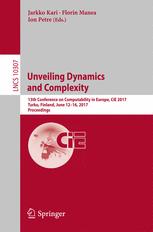 Unveiling Dynamics And Complexity 13th Conference On Computability In Europe Cie 2017 Turku Finland June 1216 2017 Proceedings 1st Edition Jarkko Kari