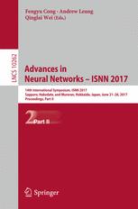 Advances In Neural Networks Isnn 2017 14th International Symposium Isnn 2017 Sapporo Hakodate And Muroran Hokkaido Japan June 2126 2017 Proceedings Part Ii 1st Edition Fengyu Cong
