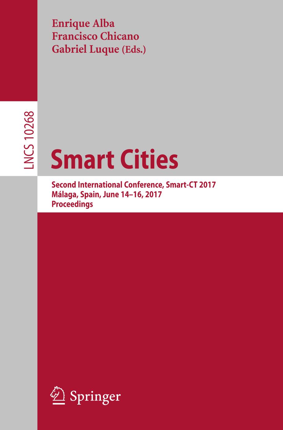 Smart Cities Second International Conference Smartct 2017 Mlaga Spain June 1416 2017 Proceedings 1st Edition Enrique Alba