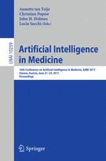 Artificial Intelligence In Medicine 16th Conference On Artificial Intelligence In Medicine Aime 2017 Vienna Austria June 2124 2017 Proceedings 1st Edition Annette Ten Teije